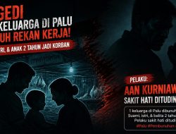 Pembunuhan Satu Keluarga di Palu: Rekan Kerja Bunuh Jamil, Istri, dan Anak 2 Tahun karena Dendam